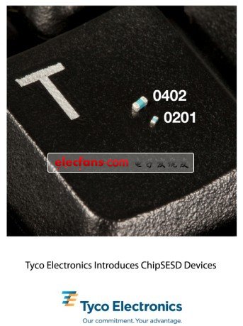 泰科电子推出标准0201和0402封装的ChipSESD保护器件