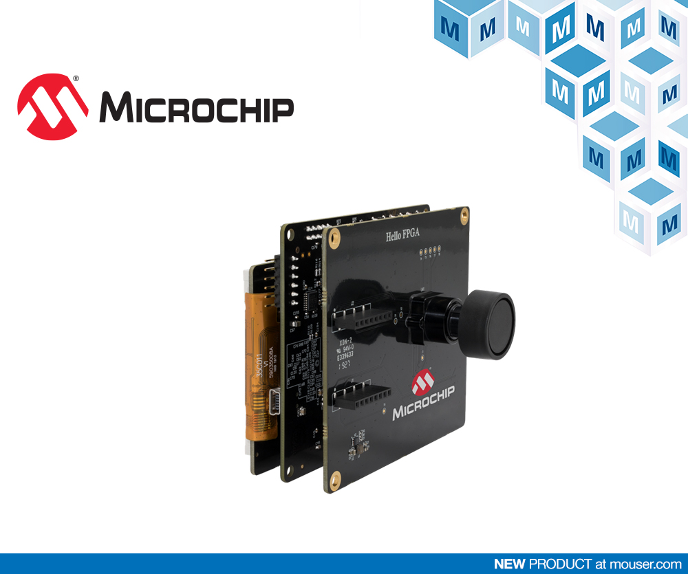 贸泽备货Microchip Hello FPGA套件 简化AI与图像处理应用的FPGA开发工作