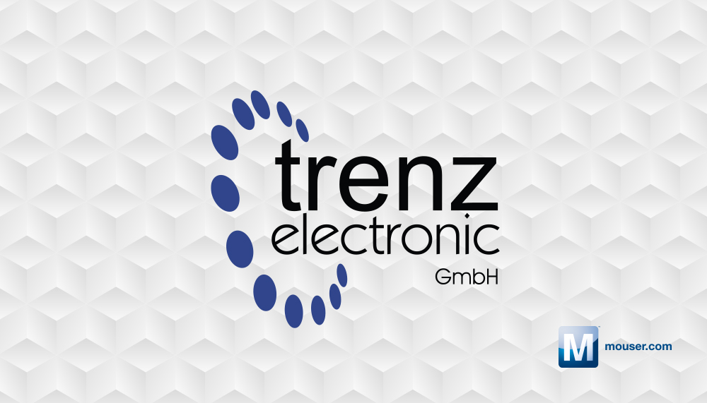 贸泽电子宣布与Trenz Electronic签订全球分销协议 即日起分销基于Xilinx的工业级SoM