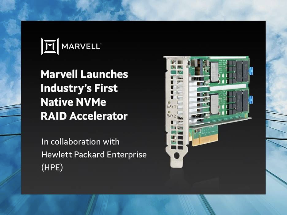 Marvell 推出业界首款原生 NVMe RAID 加速器