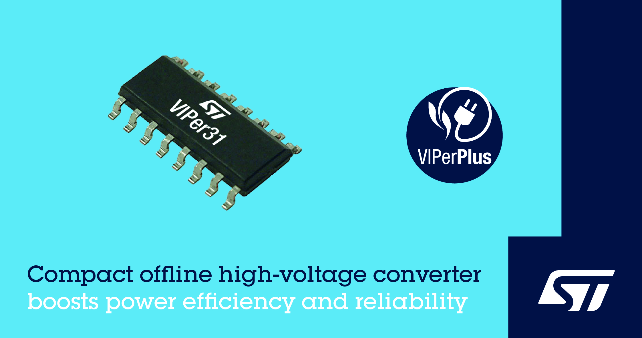 意法半导体VIPerPlus产品家族新增高集成度离线变换器