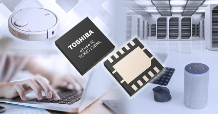 东芝推出新型可重复使用的电子熔断器eFuse IC，具有可调节的过压保护和FLAG信号输出功能