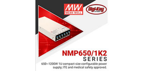 Digi-Key ä¸ MEAN WELL å±åæ¨åºæ¨å¨åå®¢æ·æä¾çµæºè§£å³æ¹æ¡çâèç¦çµæºâæ´»å¨