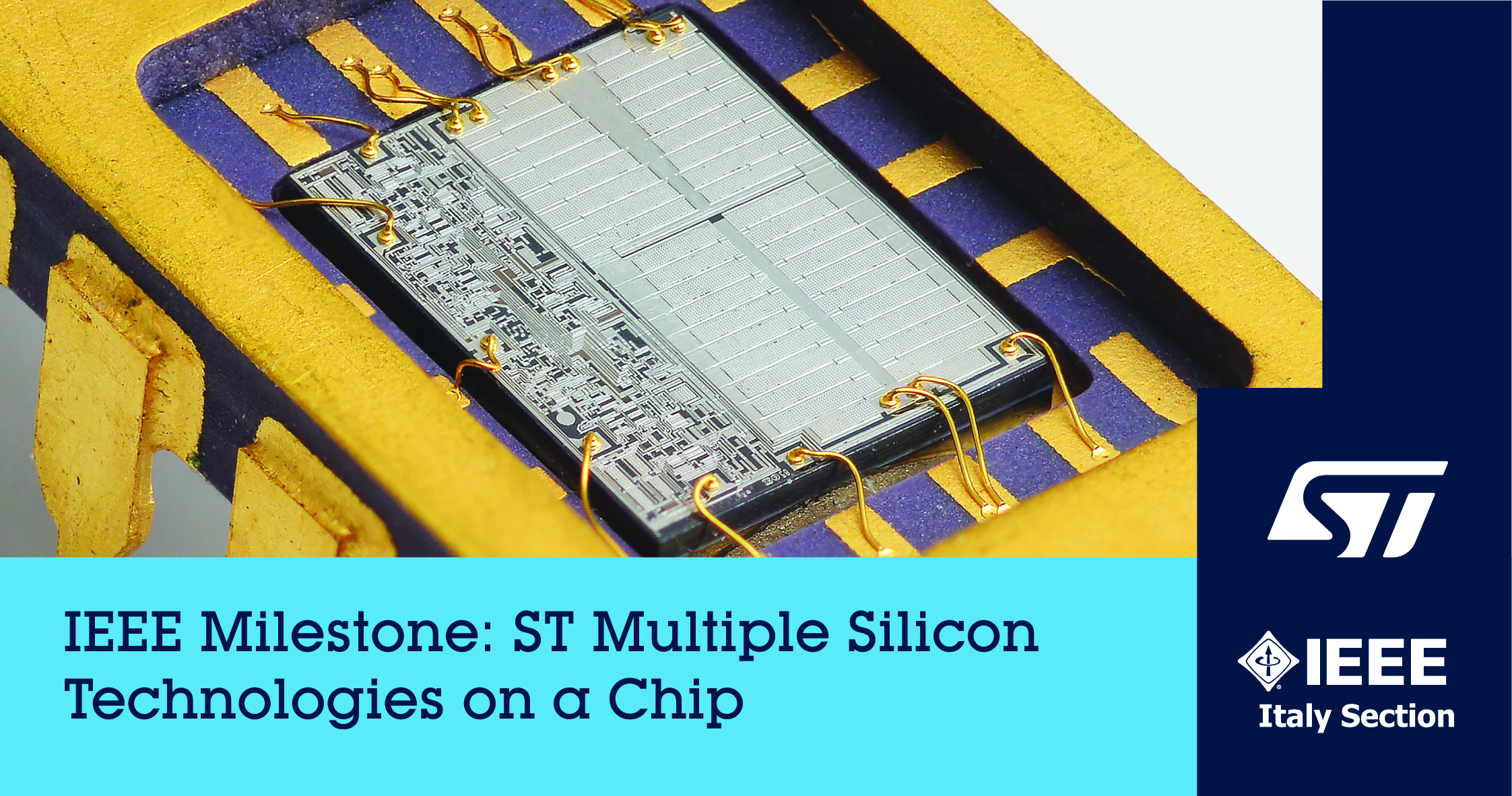 意法半导体“单片多硅技术”历史成就荣获著名的IEEE里程碑奖