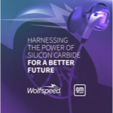 通用汽车与 Wolfspeed 达成战略供应商协议，在通用汽车未来电动汽车计划中采用 SiC