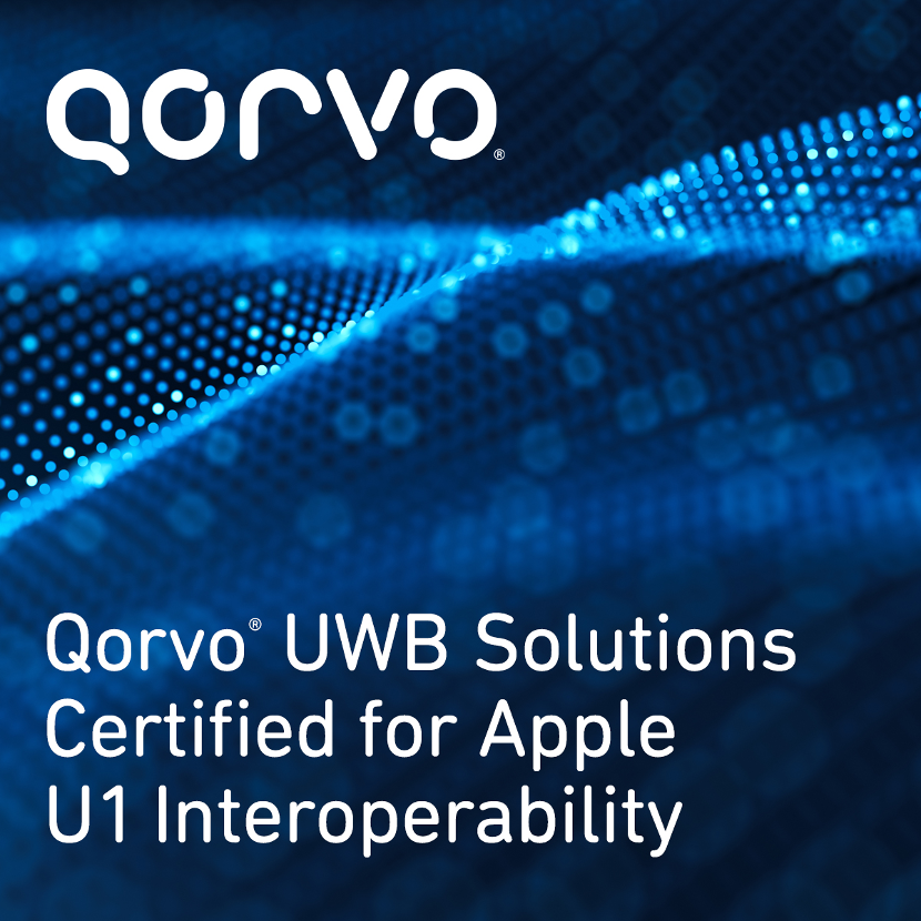 Qorvo® UWB方案获 Apple U1 互操作性认证