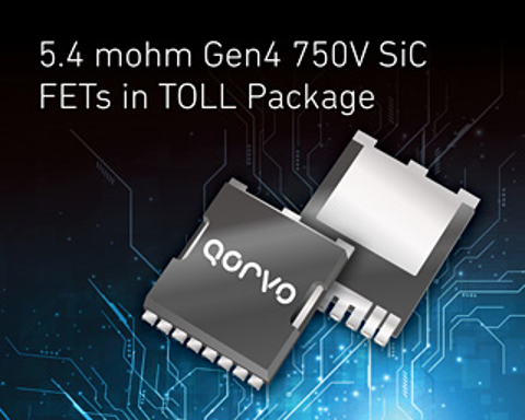 Qorvo® 发布 TOLL 封装的高功率 5.4mΩ 750V SiC FETs