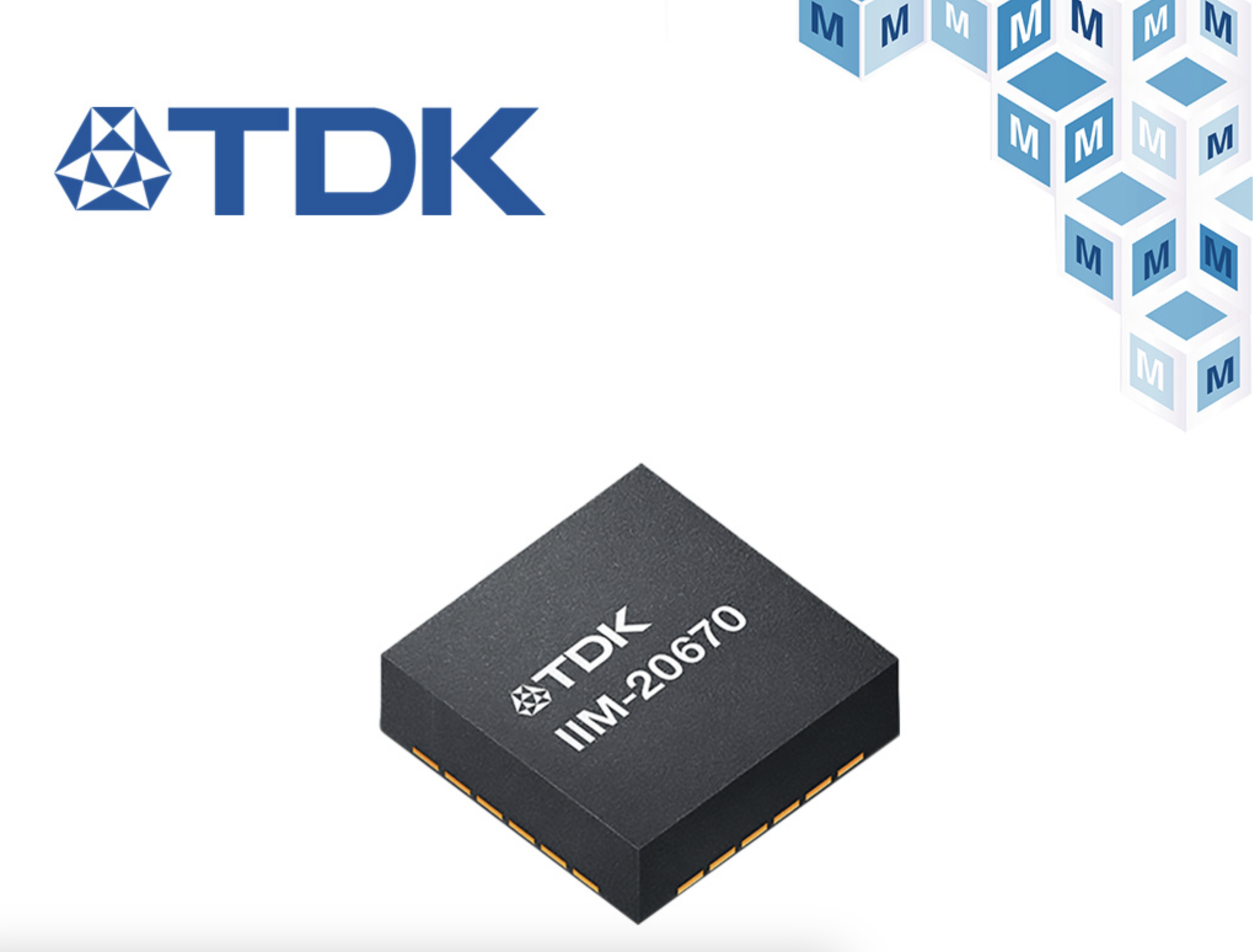 贸泽开售支持工业、无人机和机器人应用的TDK InvenSense IIM-20670 MotionTracking MEMS器件