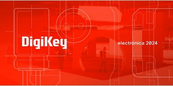 DigiKey 将在 electronica 2024 展示新产品和供应商，彰显其在欧洲的增长潜力