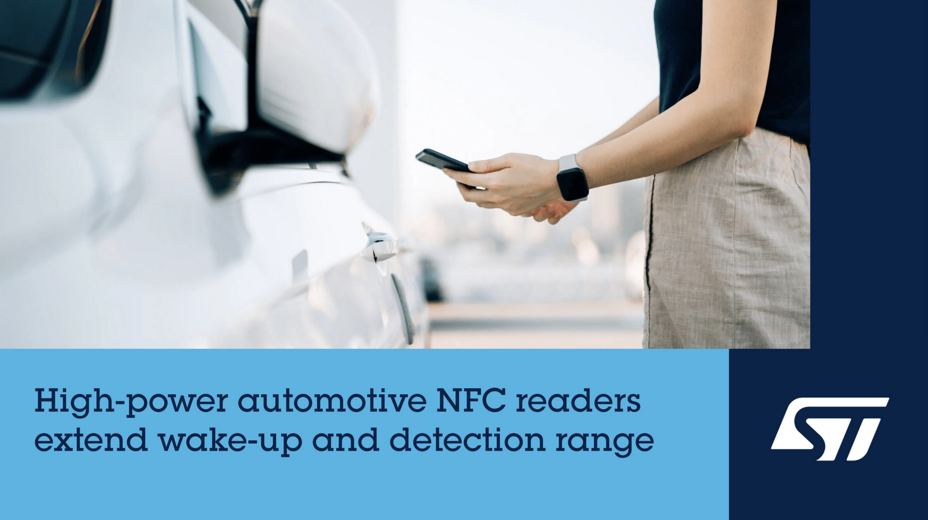 意法半导体ST25R系列高性能NFC读卡器新增车规产品，目标应用主打汽车数字钥匙