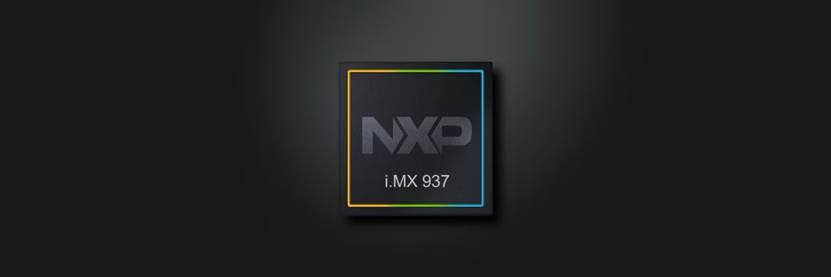 恩智浦全新i.MX 937应用处理器助力拓展设计愿景