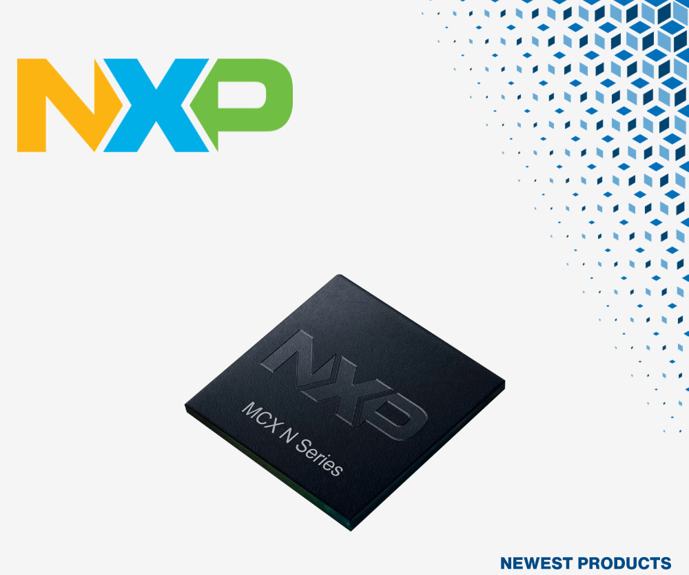 贸泽开售配备片上加速器和先进安全功能的NXP Semiconductors MCX N24、N52和N53 Arm Cortex-M33微控制器